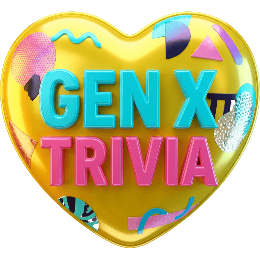 GEN X Trivia