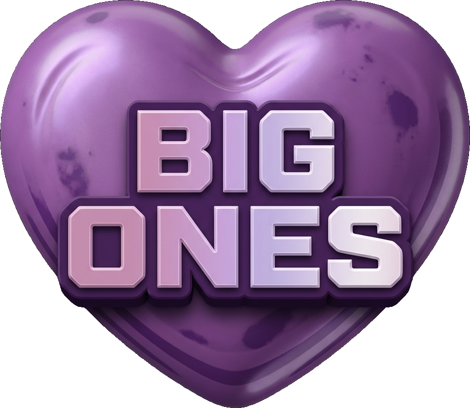 Big Ones