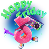 Happy Friday