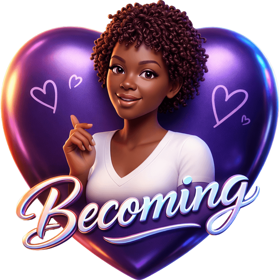Becoming 